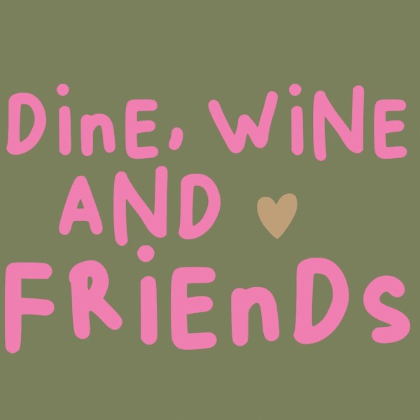 Wine, Dine, Friends green Lunch-Servietten 33x33 cm